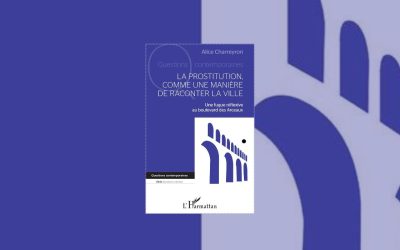 [LIVRE] La prostitution, comme une manière de raconter la ville : une fugue réflexive au boulevard des Arceaux d’Alice Charreyron