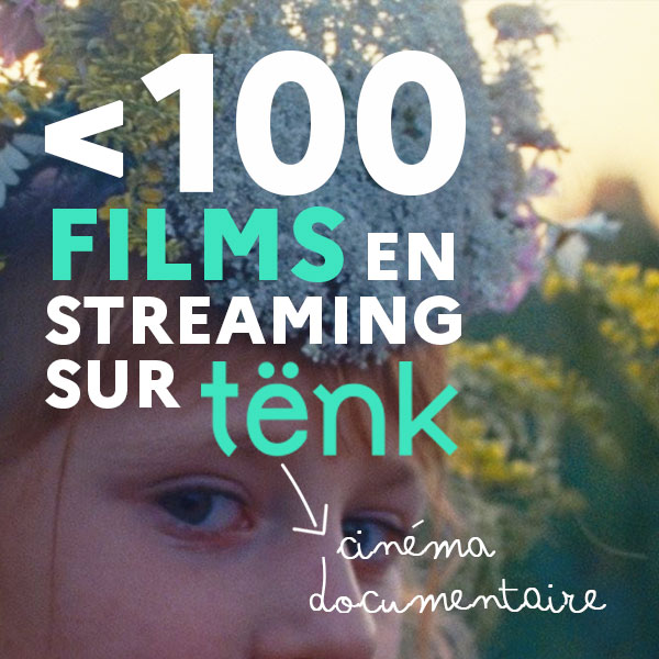 100 films en streaming sur Tënk